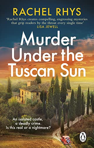 Murder Under the Tuscan Sun: A gripping classic suspense novel in the tradition of Agatha Christie set in a remote Tuscan castle von Penguin