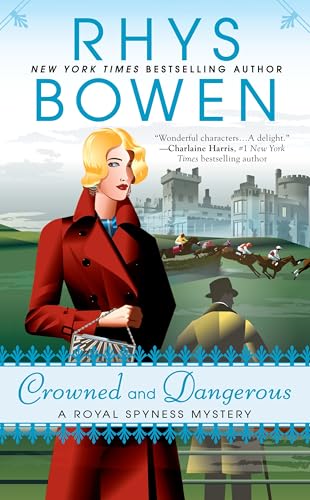 Crowned and Dangerous: A Royal Spyness Mystery