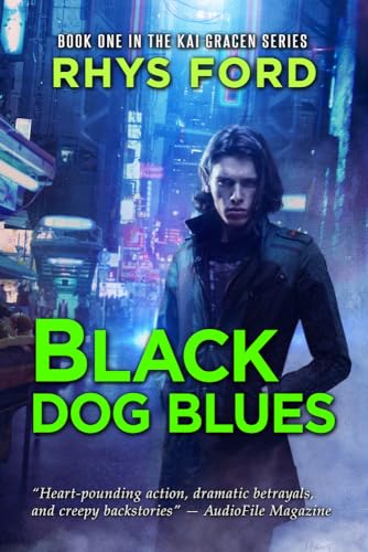 Black Dog Blues: Volume 1 (The Kai Gracen Series, Band 1)