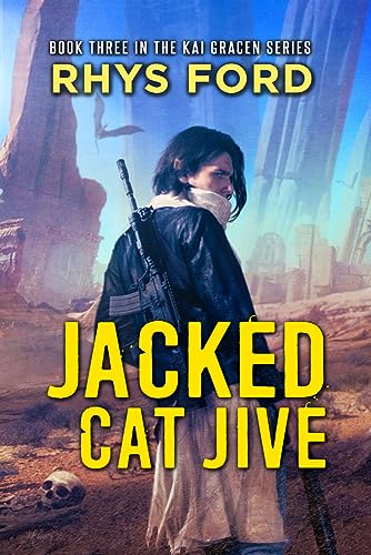 Jacked Cat Jive: Volume 3 (The Kai Gracen Series, Band 3)