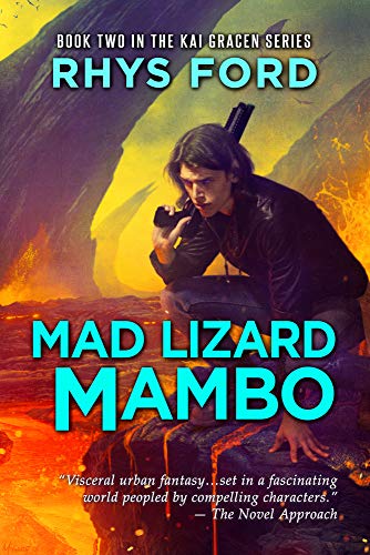 Mad Lizard Mambo: Volume 2 (The Kai Gracen Series, Band 2)