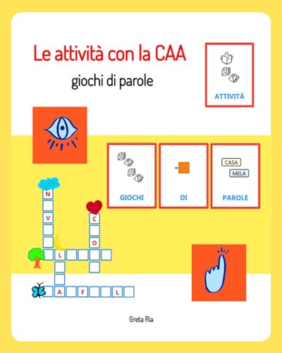 Le attività con la CAA: giochi di parole (Attività con la CAA e libri in CAA) von Independently published