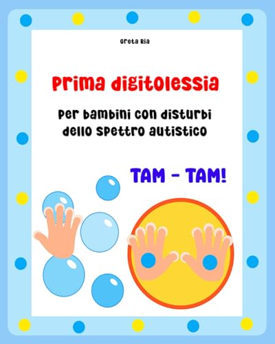 Prima digitolessia per bambini con disturbi dello spettro autistico von Independently published