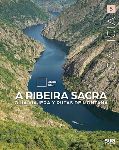 A RIBEIRA SACRA - GUIA VIAJERA Y RUTAS DE MONTAYA von SUA