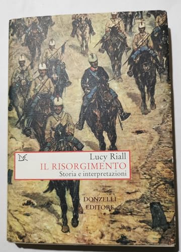 Il Risorgimento. Storia e interpretazioni (Saggi. Storia e scienze sociali) von Donzelli Editore