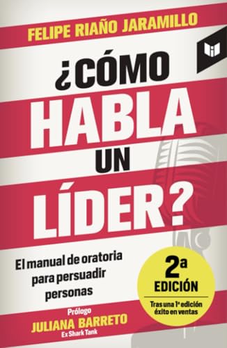 ¿Cómo habla un líder?: El manual de oratoria para persuadir personas von Intermedio Editores SAS