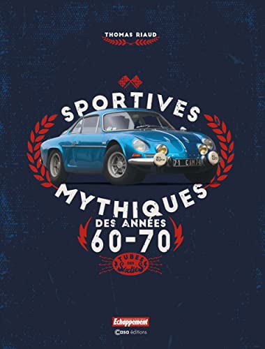 Sportives mythiques des années 60-70: Tubes des sixties von CASA