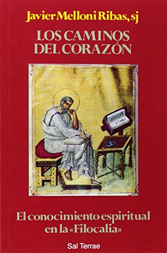 Los,Caminos del corazón: El conocimiento espiritual en la 'Filocalia' (El Pozo de Siquén, Band 68) von Sal terrae