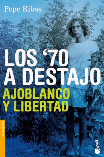 Los 70 a destajo (Divulgación, Band 1) von Booket
