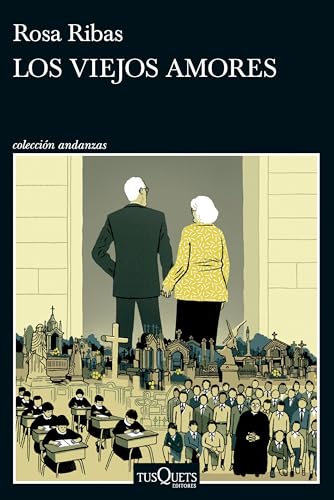 Los viejos amores (Andanzas, Band 4) von Tusquets Editores S.A.