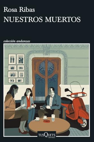 Nuestros muertos (Andanzas, Band 3) von Tusquets Editores S.A.