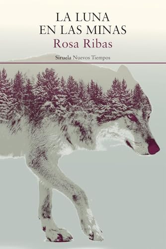 La luna en las minas (Nuevos Tiempos, Band 376) von SIRUELA