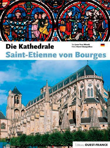 La Cathédrale Saint-Etienne de Bourges von OUEST FRANCE