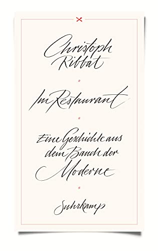 Im Restaurant: Eine Geschichte aus dem Bauch der Moderne