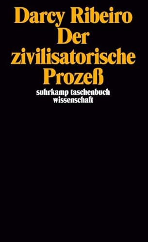 Der zivilisatorische Prozeß: Herausgegeben, übersetzt und mit einem Nachwort von Heinz Rudolf Sonntag (suhrkamp taschenbuch wissenschaft)