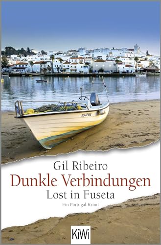 Dunkle Verbindungen: Lost in Fuseta. Ein Portugal-Krimi (Leander Lost ermittelt, Band 6)