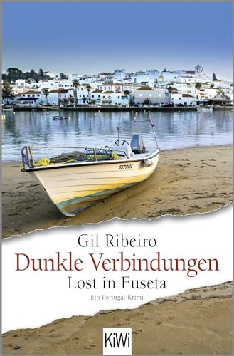 Dunkle Verbindungen: Lost in Fuseta. Ein Portugal-Krimi (Leander Lost ermittelt, Band 6) von KiWi-Taschenbuch
