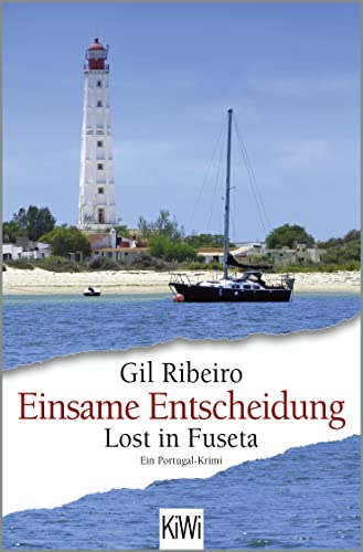 Einsame Entscheidung: Lost in Fuseta. Ein Portugal-Krimi (Leander Lost ermittelt, Band 5) von KiWi-Taschenbuch