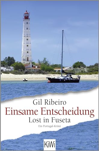 Einsame Entscheidung: Lost in Fuseta. Ein Portugal-Krimi (Leander Lost ermittelt, Band 5) von KiWi-Taschenbuch