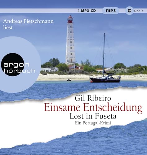 Einsame Entscheidung: Lost in Fuseta. Ein Portugal-Krimi | Ein spannender Blick in die frühe Kolonialgeschichte Portugals