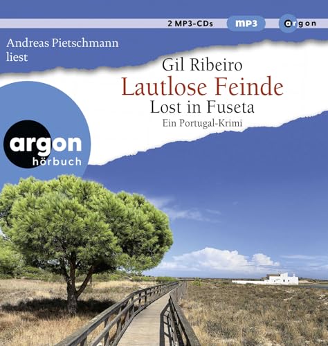 Lautlose Feinde: Lost in Fuseta. Ein Portugal-Krimi von Argon Verlag