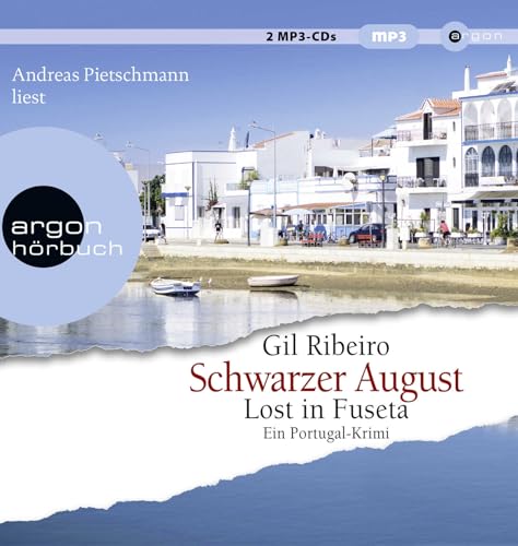 Schwarzer August: Lost in Fuseta. Ein Portugal-Krimi