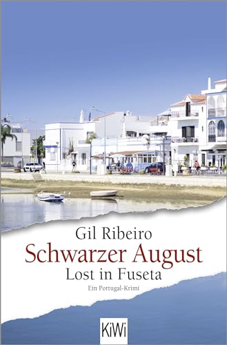 Schwarzer August: Lost in Fuseta. Ein Portugal-Krimi (Leander Lost ermittelt, Band 4) von Kiepenheuer & Witsch GmbH