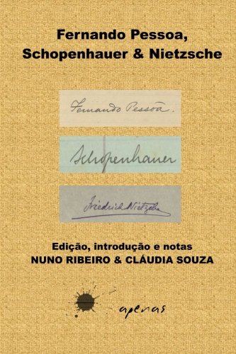 Fernando Pessoa, Schopenhauer & Nietzsche von Apenas Livros