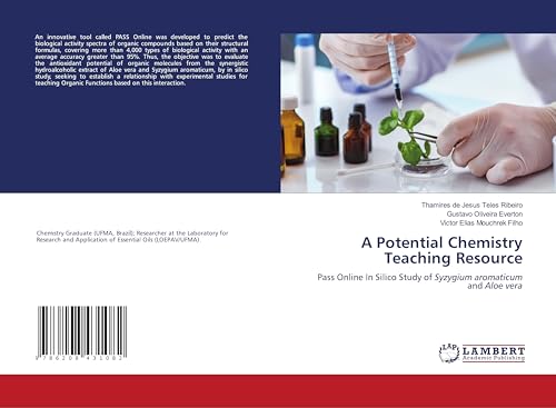 A Potential Chemistry Teaching Resource: Pass Online In Silico Study of Syzygium aromaticum and Aloe vera von LAP LAMBERT Academic Publishing