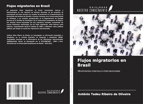 Flujos migratorios en Brasil: Movimientos internos e internacionales von Ediciones Nuestro Conocimiento