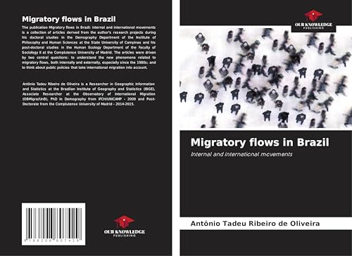 Migratory flows in Brazil: Internal and international movements von Our Knowledge Publishing