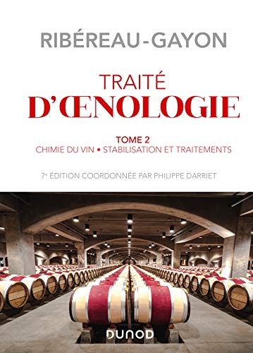 Traité d'oenologie - Tome 2 - 7e éd. - Chimie du vin. Stabilisation et traitements: Chimie du vin. Stabilisation et traitements Traité d'oenologie - Tome 2 - 7e éd. - Chimie du vin. Stabilisation et traitements: Chimie du vin. Stabilisation et traitements von DUNOD