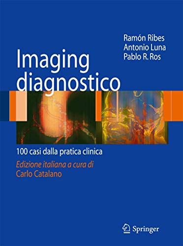 Imaging diagnostico: 100 casi dalla pratica clinica von Springer