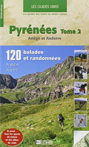 Pyrénées T.2: Ariège et Andorre