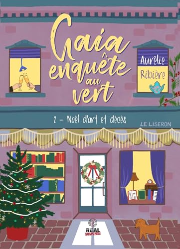 Noël d'art et Décès: Gaia enquête au vert - T02