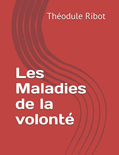 Les Maladies de la volonté von Independently published