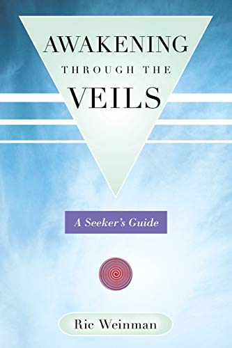 Awakening through the Veils: A Seeker's Guide von Balboa Press