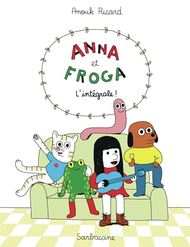 Anna et Froga - L'intégrale von SARBACANE