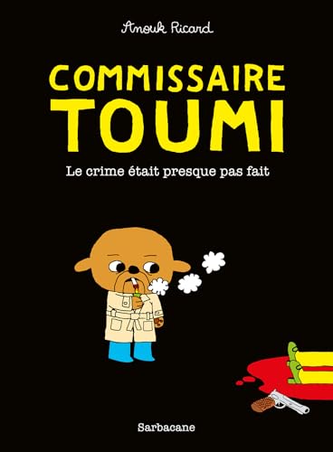 Commissaire Toumi: Le crime était presque pas fait von SARBACANE