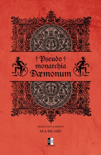 Pseudomonarchia Daemonum: ou la Fausse Monarchie des Démons von Unicursal