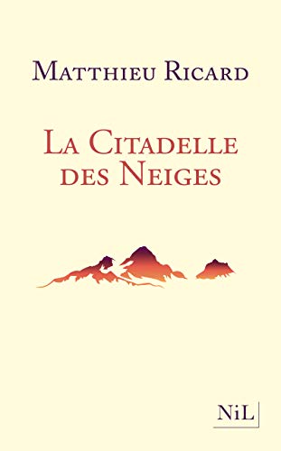 La citadelle des neiges - Nouvelle édition: Conte spirituel von NIL