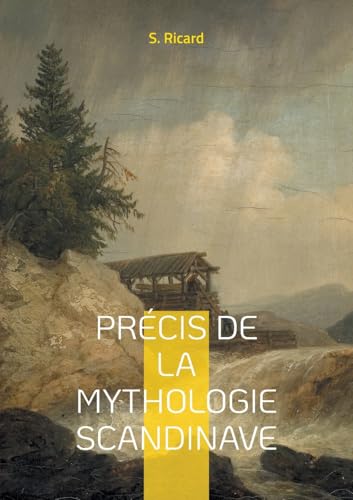 Précis de la mythologie scandinave: Voyage au coeur des légendes vikings et du panthéon scandinave : une exploration captivante de la mythologie nordique von BoD – Books on Demand – Frankreich