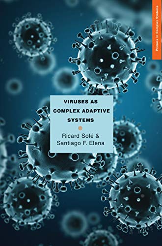 Viruses as Complex Adaptive Systems (Primers in Complex Systems) von Princeton University Press