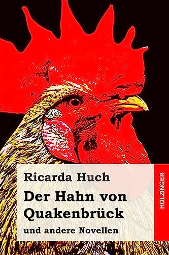 Der Hahn von Quakenbrück: und andere Novellen Der Hahn von Quakenbrück: und andere Novellen von CREATESPACE