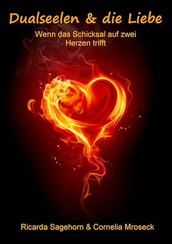 Dualseelen & die Liebe: Wenn das Schicksal auf zwei Herzen trifft
