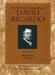 Works & Correspondence of David Ricardo, Volume 10: Biographical Miscellany (Works and Correspondence of David Ricardo, Band 10)