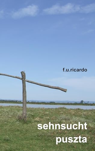 Sehnsucht Puszta