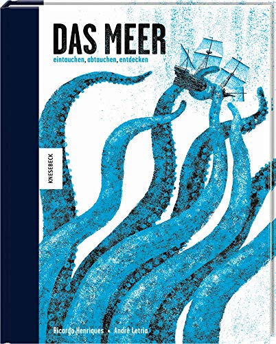 Das Meer – eintauchen, abtauchen, entdecken: Verblüffendes Sach-Wissen und Ideen zum Basteln, Spielen und Selbermachen