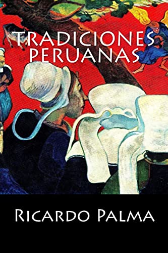 Tradiciones Peruanas von CREATESPACE