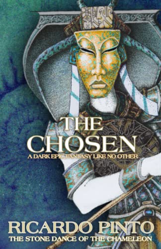The Chosen (The Stone Dance of the Chameleon, Band 2)